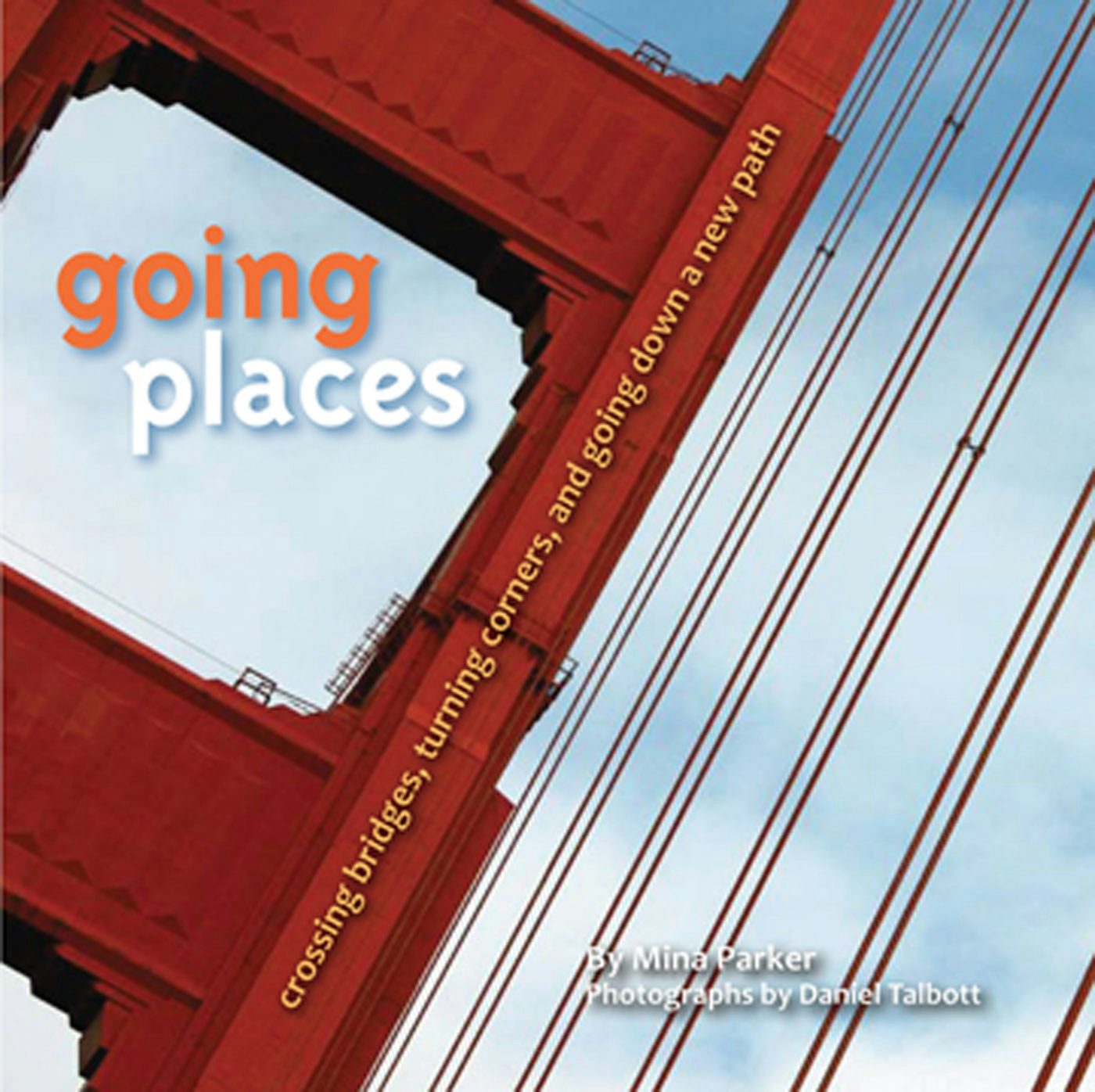 Book cover image for Going Places ISBN: 9781609255558